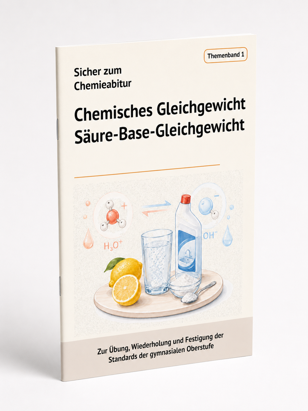 Themenband 1 Chemisches Gleichgewicht und Säure-Base-Gleichgewichte